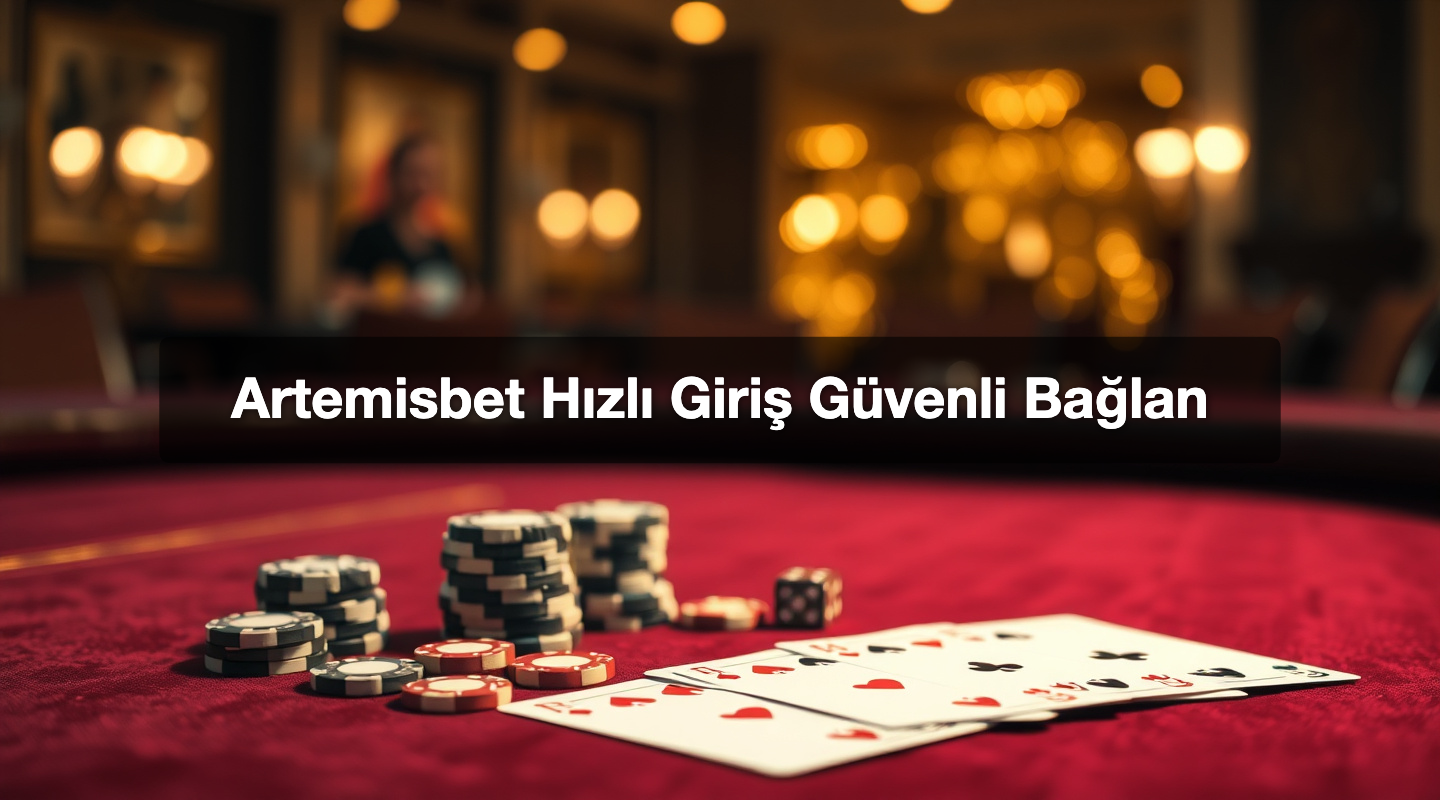 Artemisbet Hızlı Giriş Güvenli Bağlan